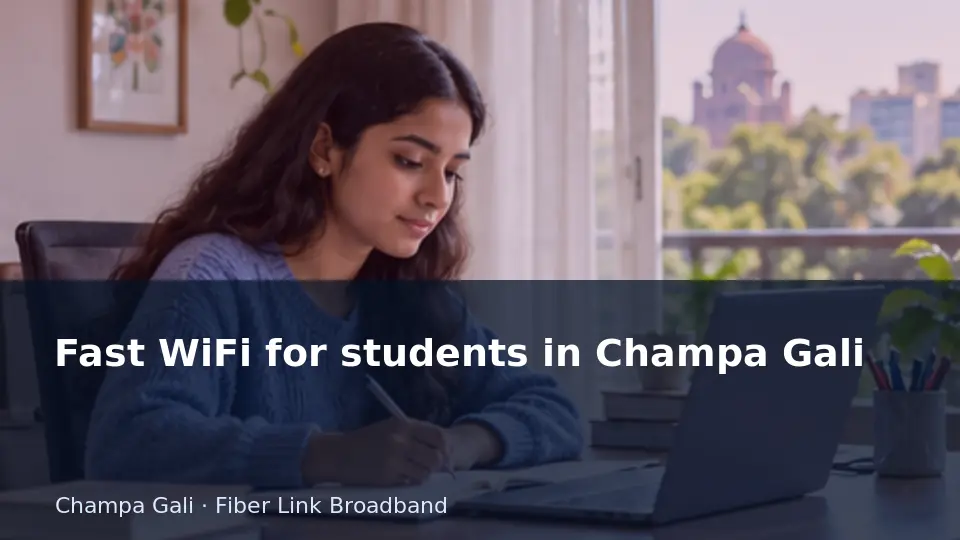 Fast WiFi for students in Champa Gali guide